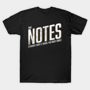 Take Notes T-Shirt